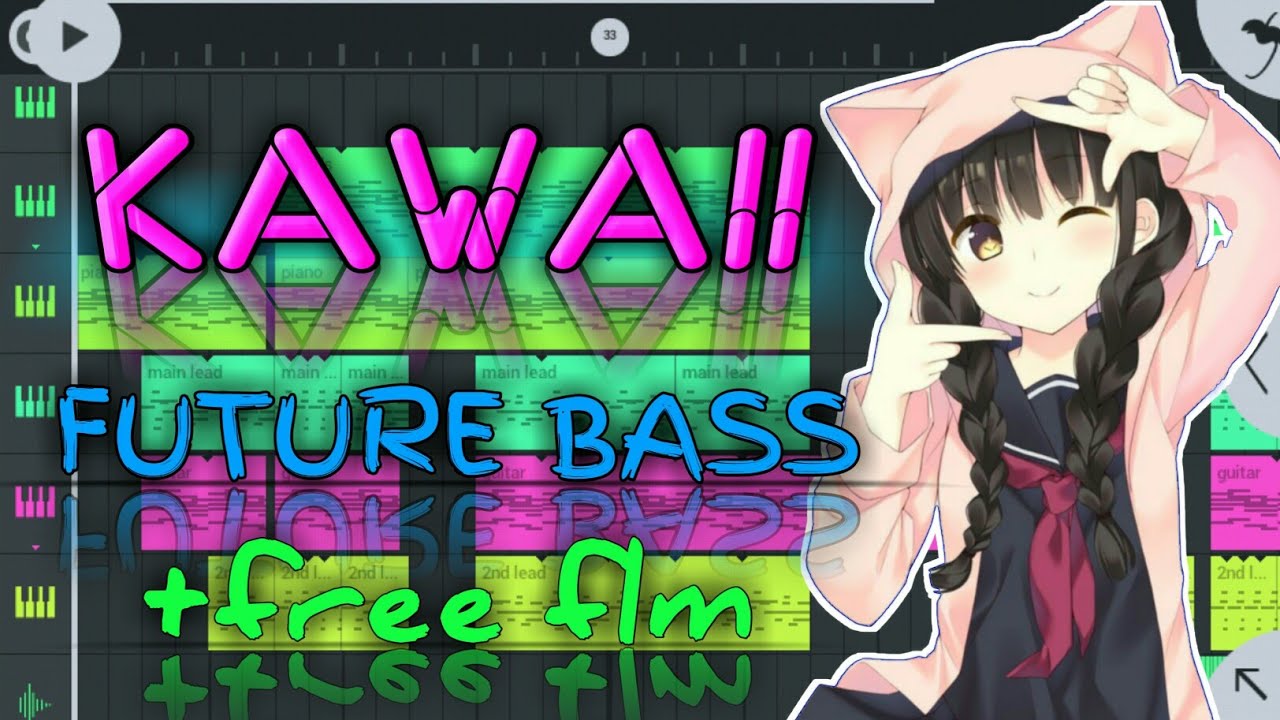 How to make kawaii future bass in FL studio mobile +flm
