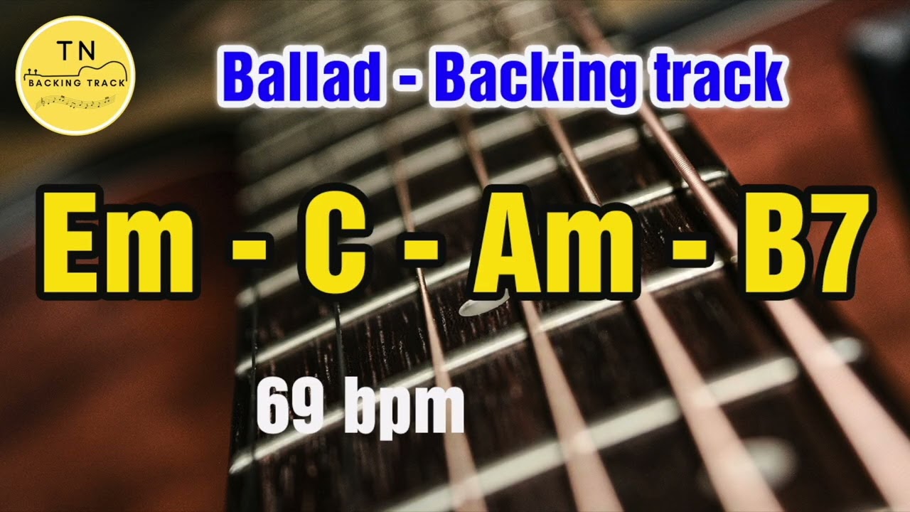 Guitar Ballad Backing Track E Minor | Em C Am B7 | TN Backing Track