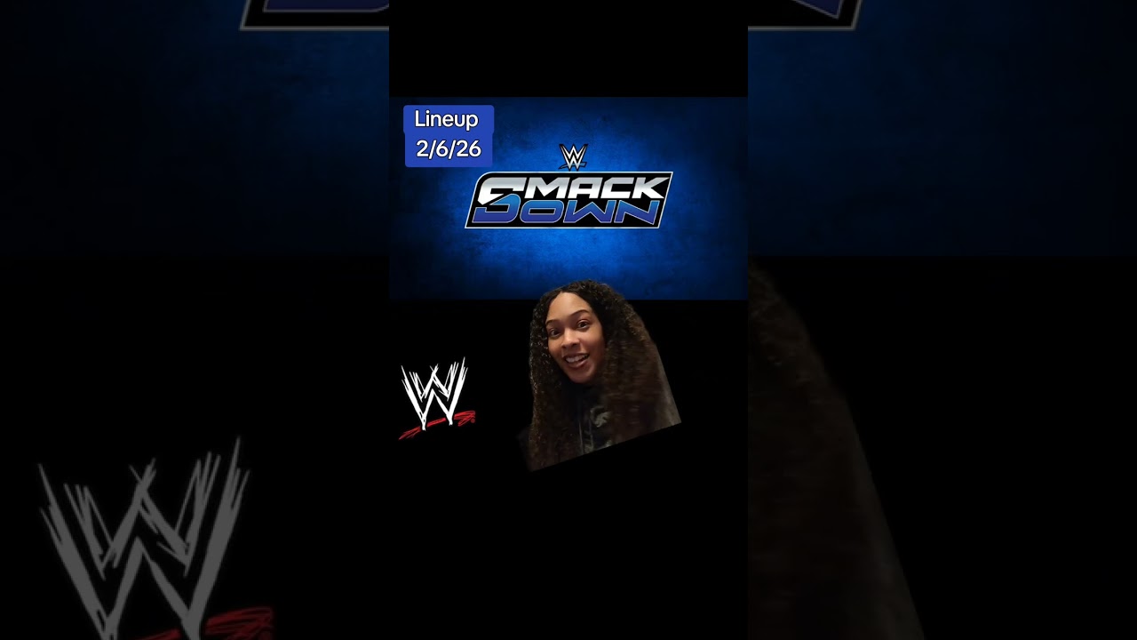 Friday Night Smackdown Line up 2/6/26