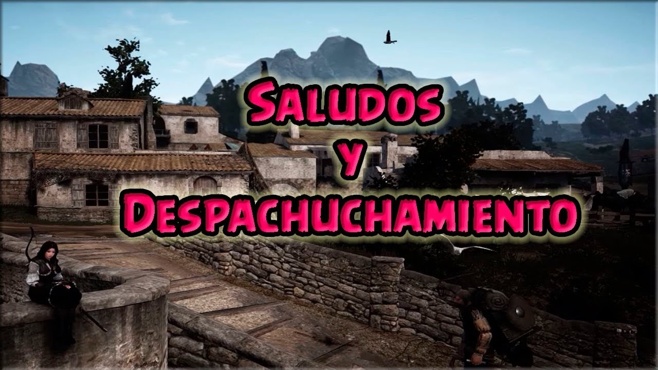 Saludos y Despachuchamiento!