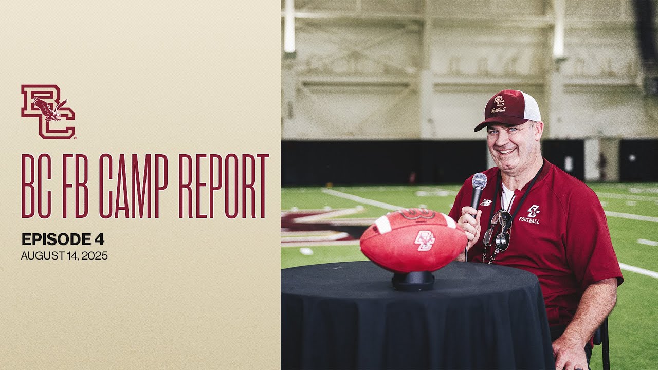 BC Football Camp Report | Episode 4
