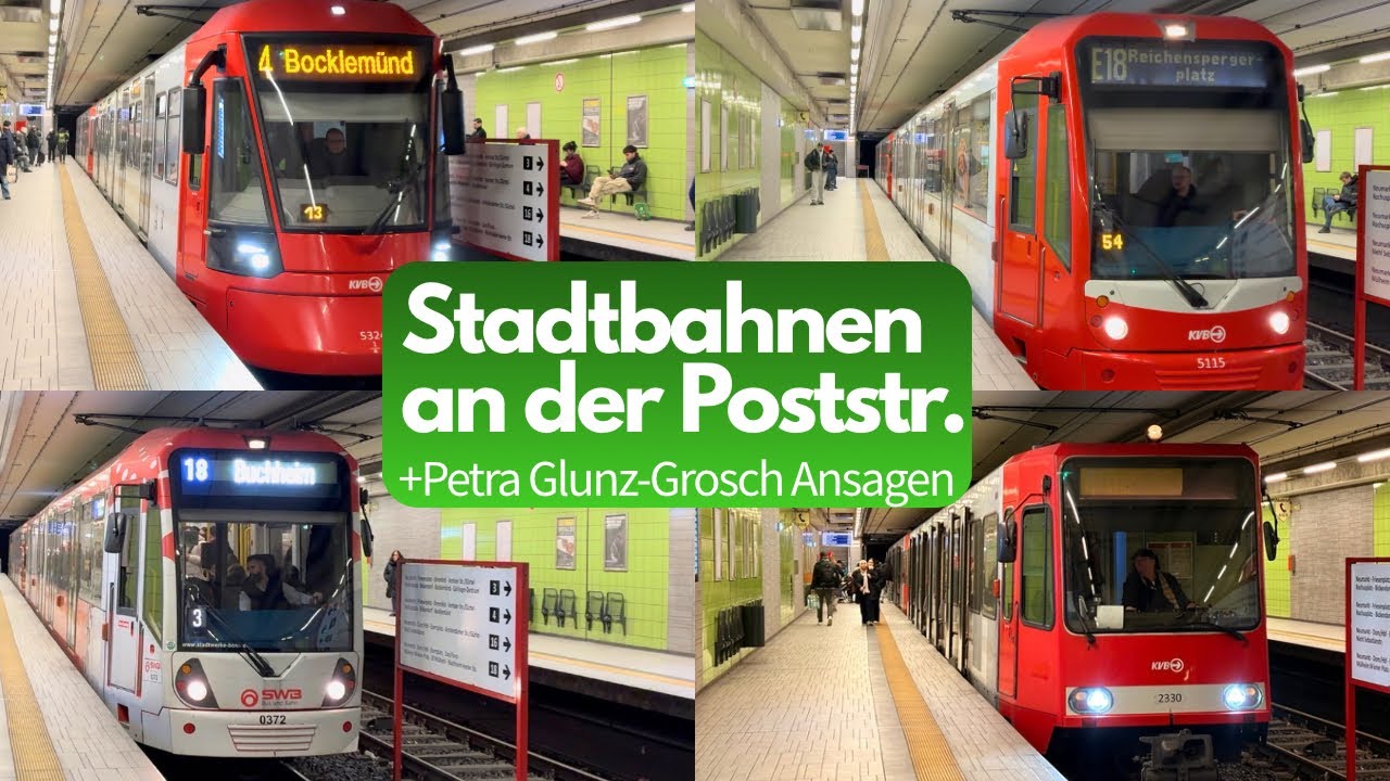 KVB Stadtbahnen | Poststra&szlig;e | +Petra Glunz-Grosch Ansagen