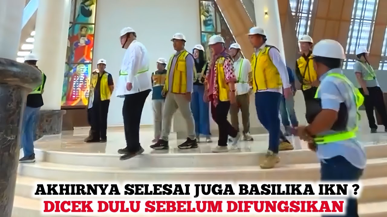 IKN SEMAKIN JOS❗️Para Uskup Datang ke IKN, Basilika Negara IKN Segera  Difungsikan dan Diresmikan?
