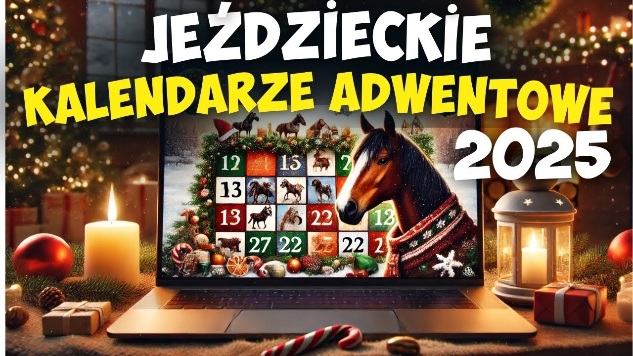 Przegląd Jeździeckich Kalendarzy Adwentowych  2025🎄| Najlepsze Wybory + Kody Rabatowe+ Gdzie Kupić 🛍