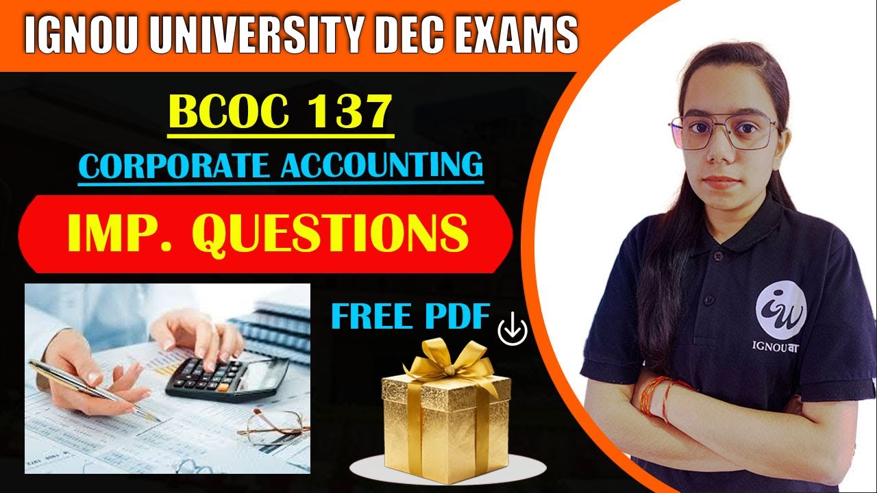BCOC 137 | CORPORATE ACCOUNTING  | IMPORTANT QUESTIONS | IGNOU WALAY
