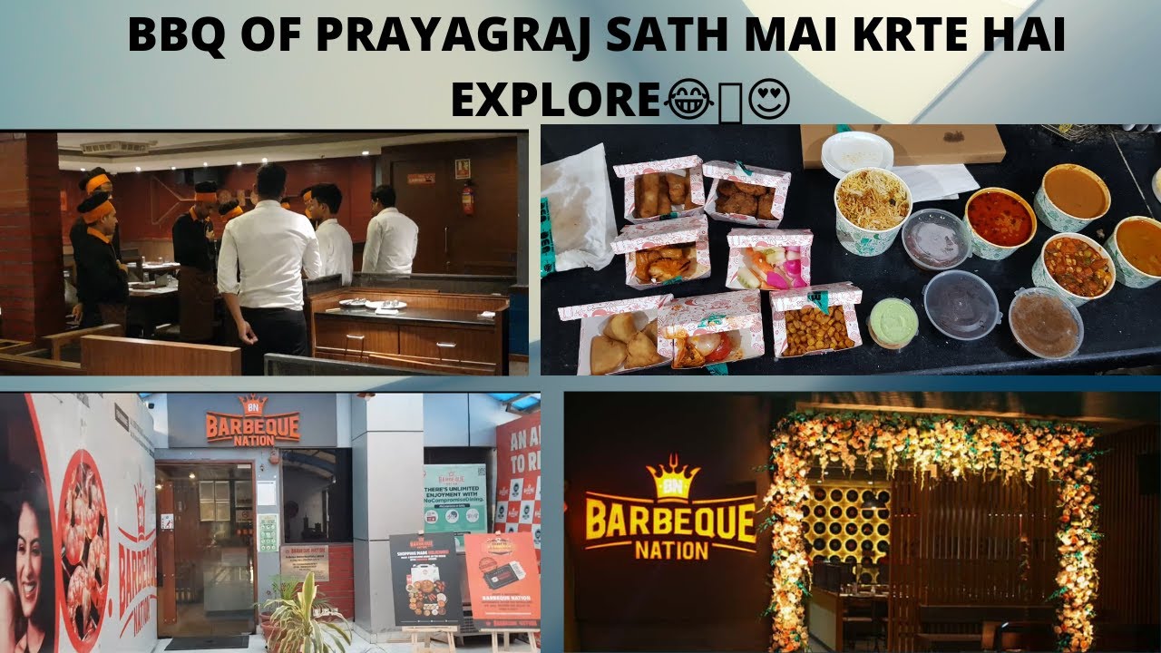BBQ (Barbeque Nation) Of Prayagraj Explore Ek Dum Majaa Aa Gaya