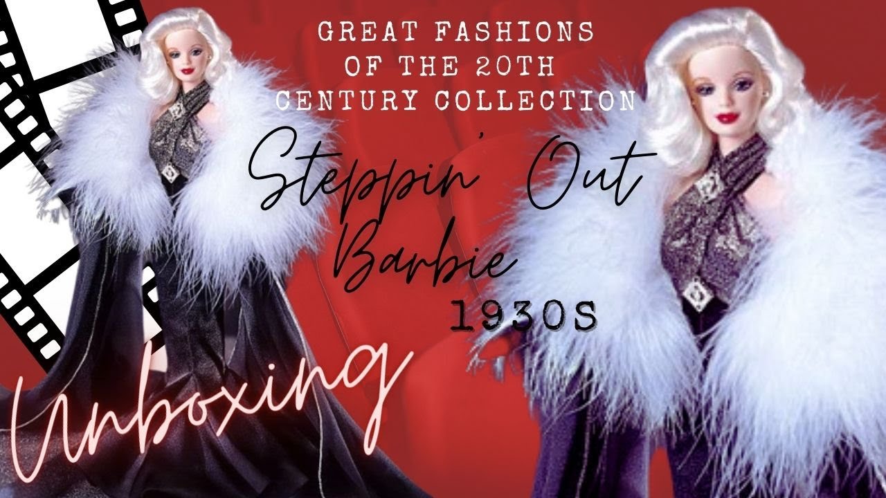 BARBIE STEPPIN' OUT 1930s GREAT FASHIONS OF THE 20TH CENTURY UNBOXING & RESEÑA |