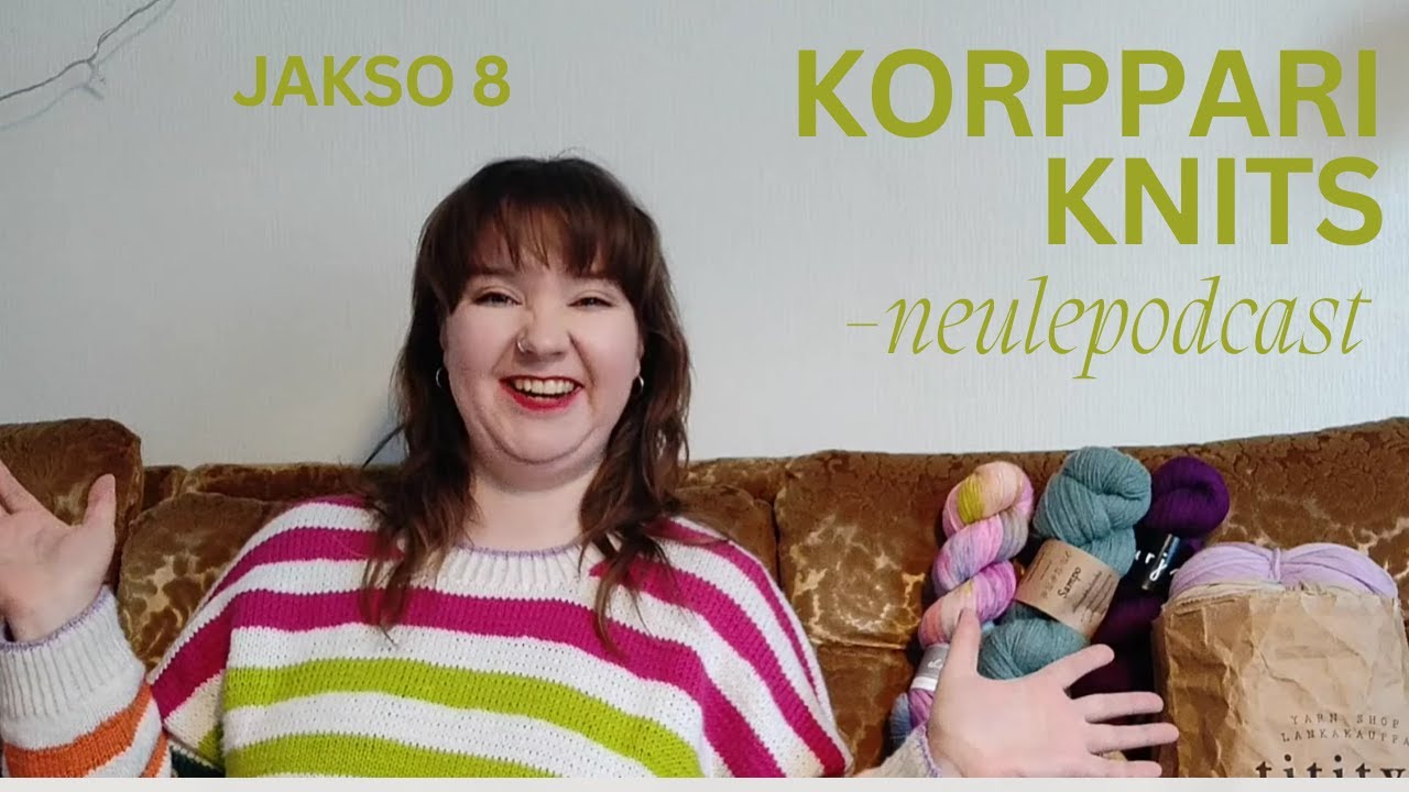 Korppari Knits, jakso 9: Lankavaraston esittely!