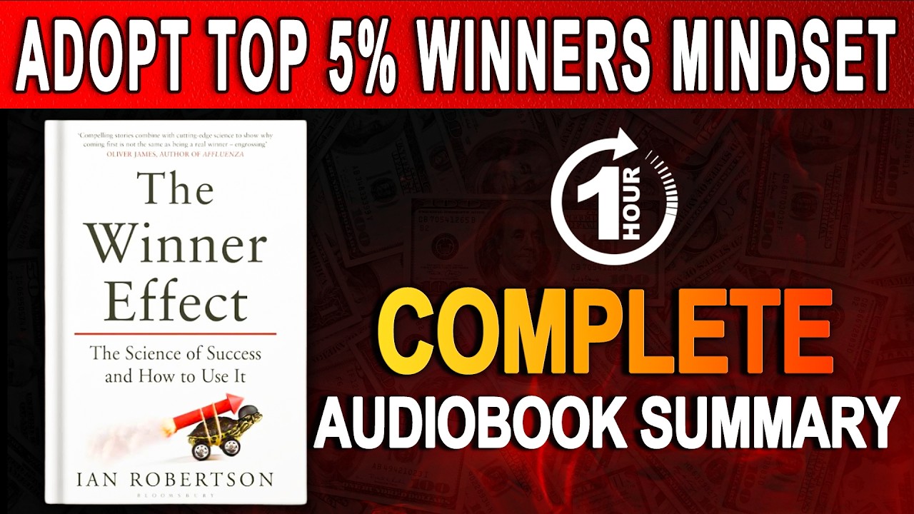 DETAILED Summary of THE WINNER EFFECT by Ian H. Robertson