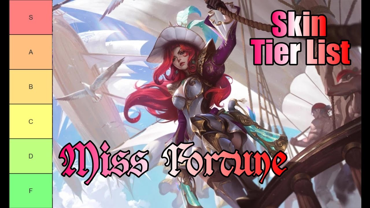 League of Legends- Miss Fortune Skin Tier List