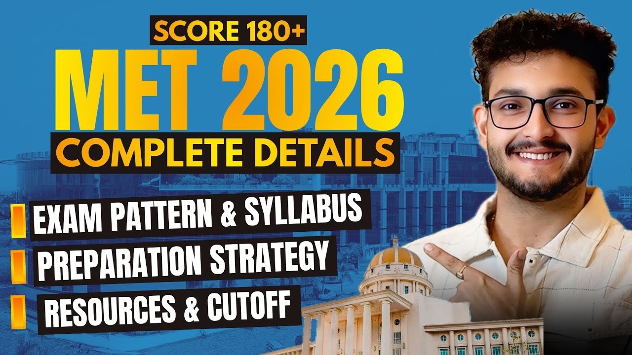 MET 2026: 2 Phases - Complete Details - Exam Pattern, Preparation, Resources, Syllabus, Eligibility
