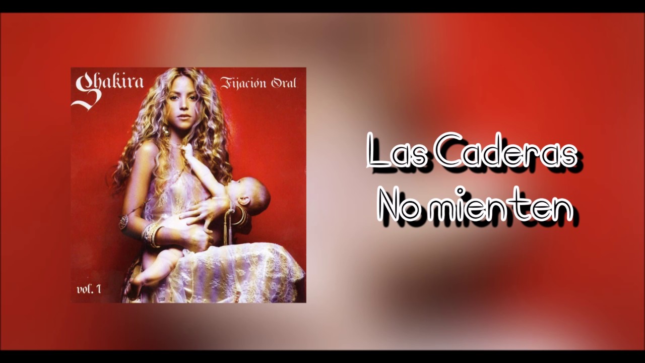 shakira las caderas no mienten