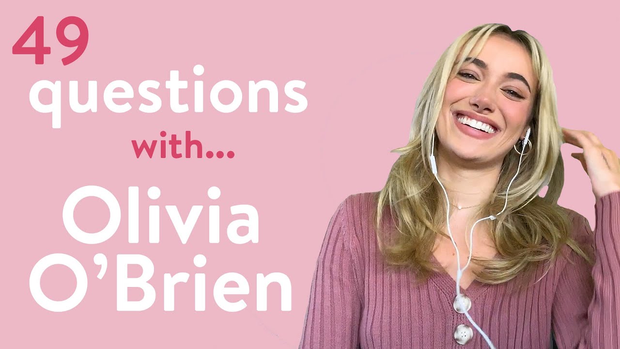 49 Questions With Olivia O'Brien