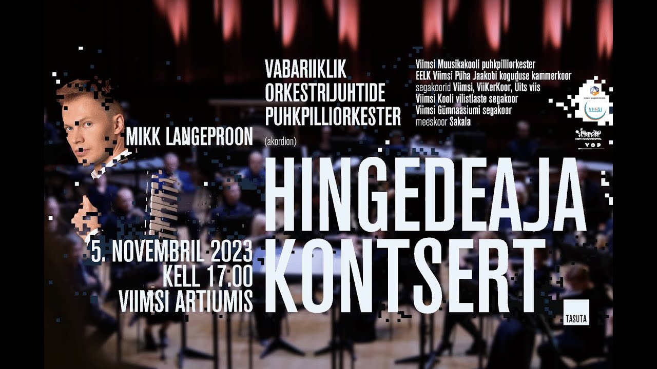 Hingedeaja kontsert - I osa / Viimsi Artium - 05.11.2023