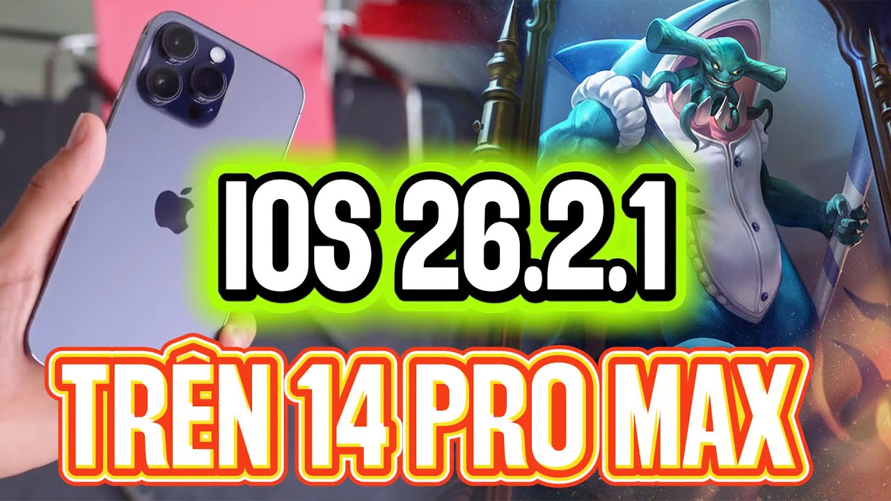 CÓ NÊN CẬP NHẬT IOS 26.2.1 TRÊN IPHONE 14 PRO MAX KHÔNG ?