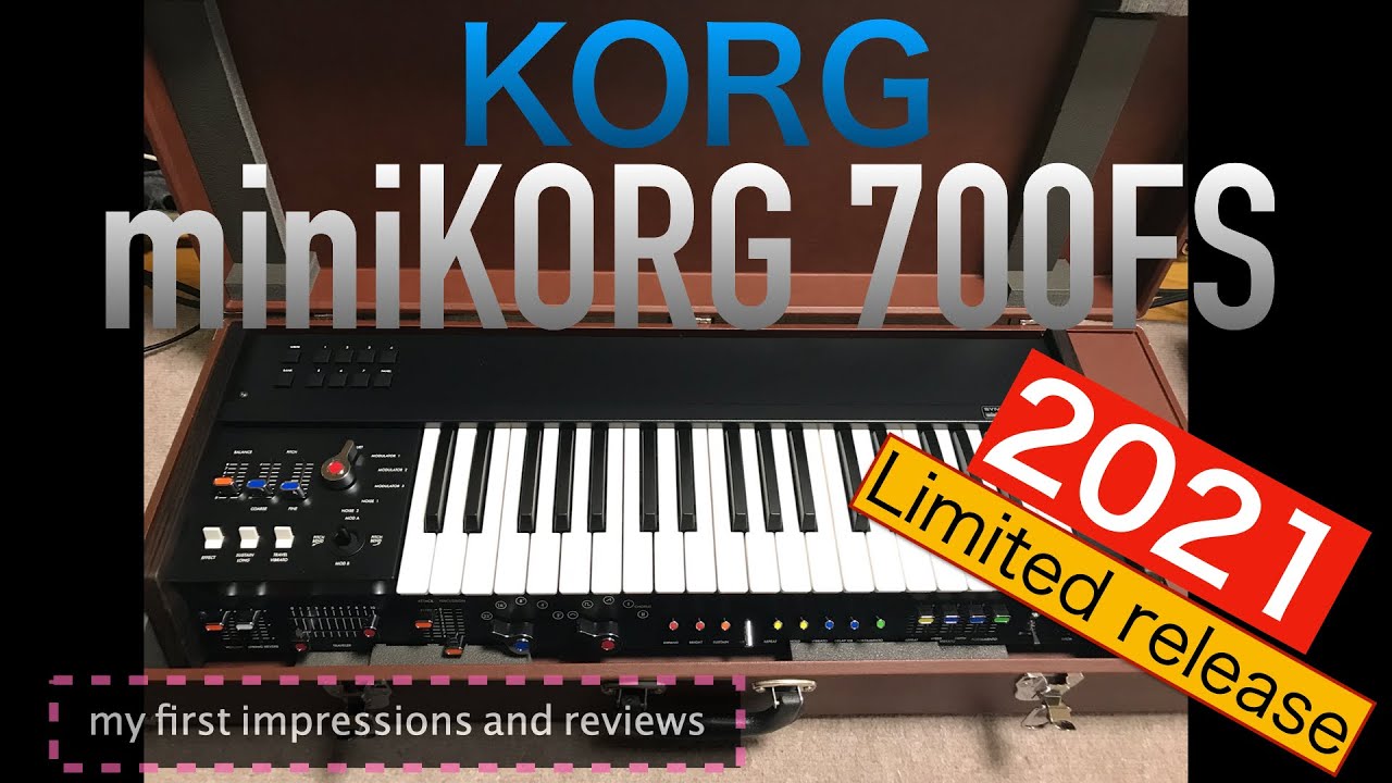 ”KORG miniKORG 700FS (2021) Limited release ”　My first impressions and reviews