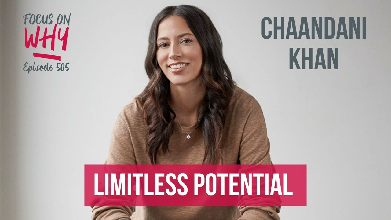 505 Limitless Potential with Chaandani Khan