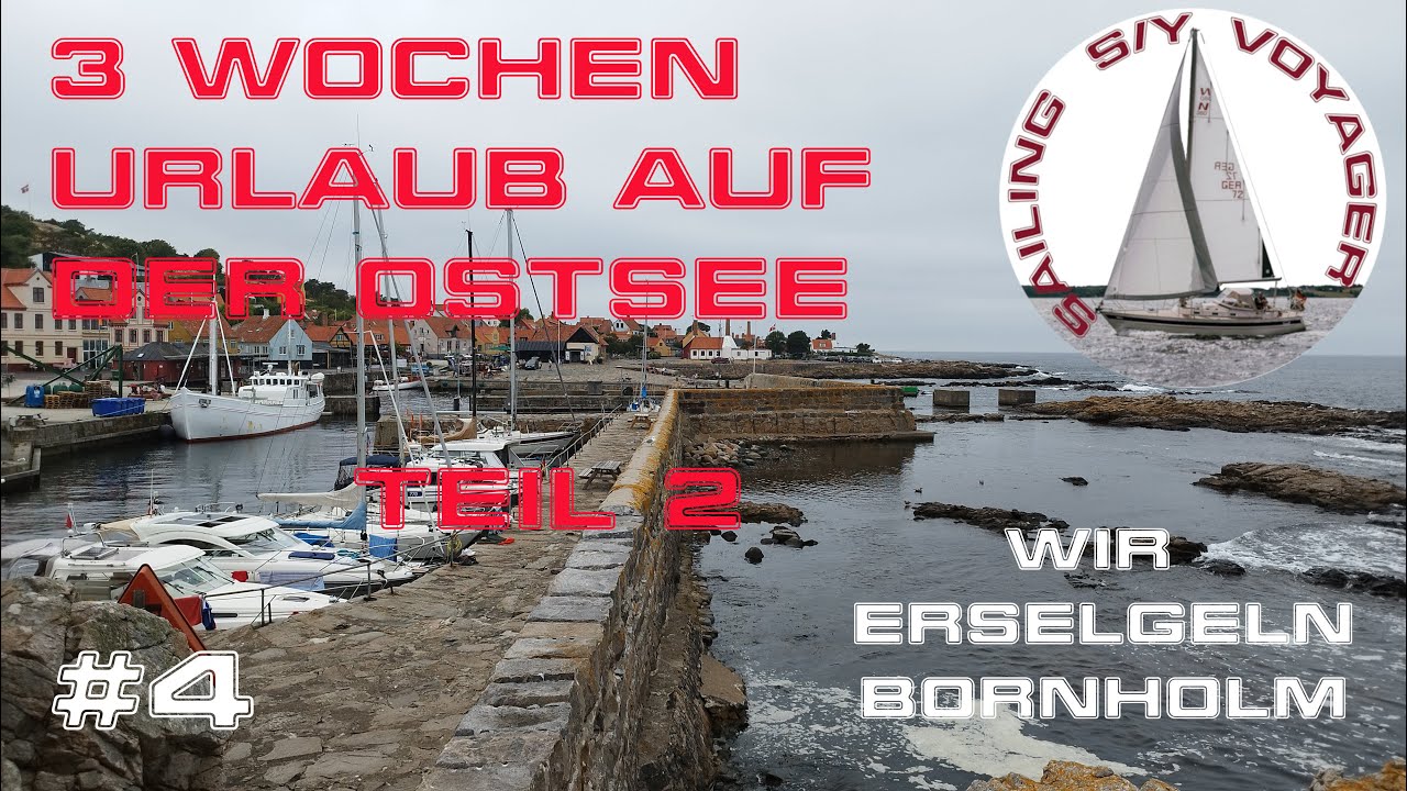 #4 Wir segeln um Bornholm - Rønne / Hammerhavn / Gudhjem - Segelurlaub Ostsee 2022 Teil 2