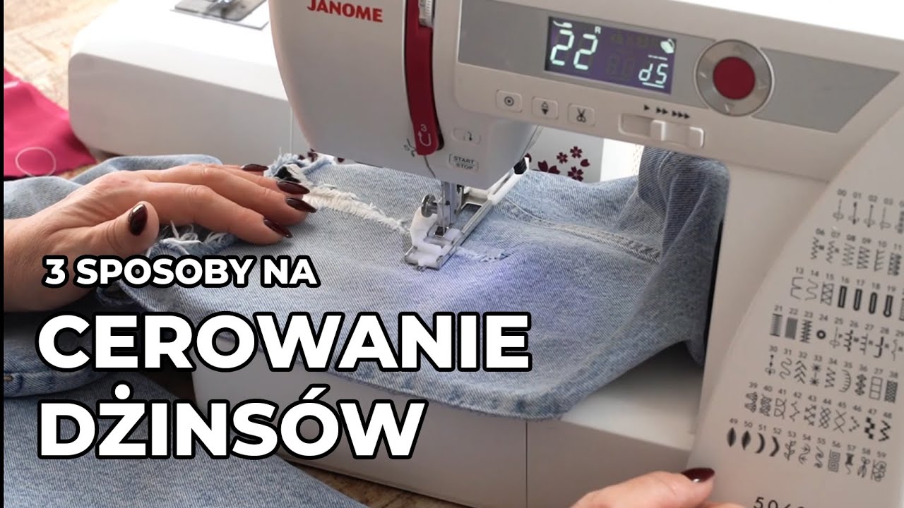 Jak cerować dżinsy na maszynie? Ścieg cerujący, stopka do cerowania, cerowanie ręczne