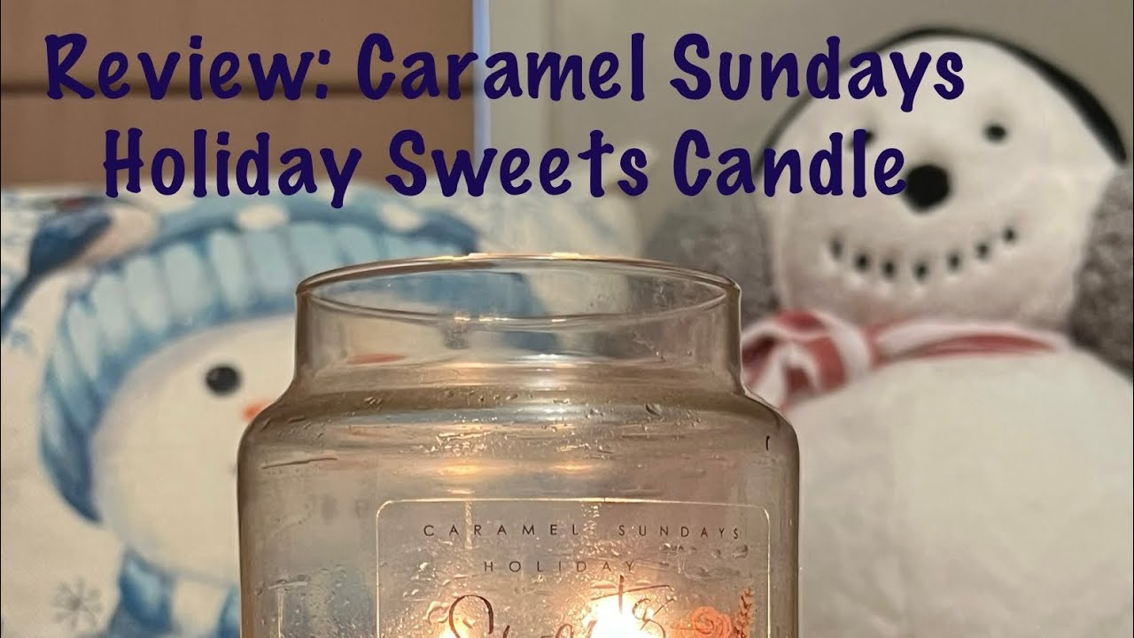 Review: Caramel Sundays Holiday Sweets Candle