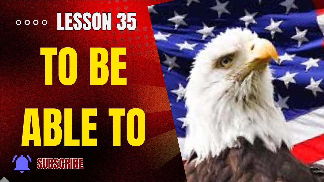 LESSON 35 Inglés desde cero:  TO BE ABLE TO