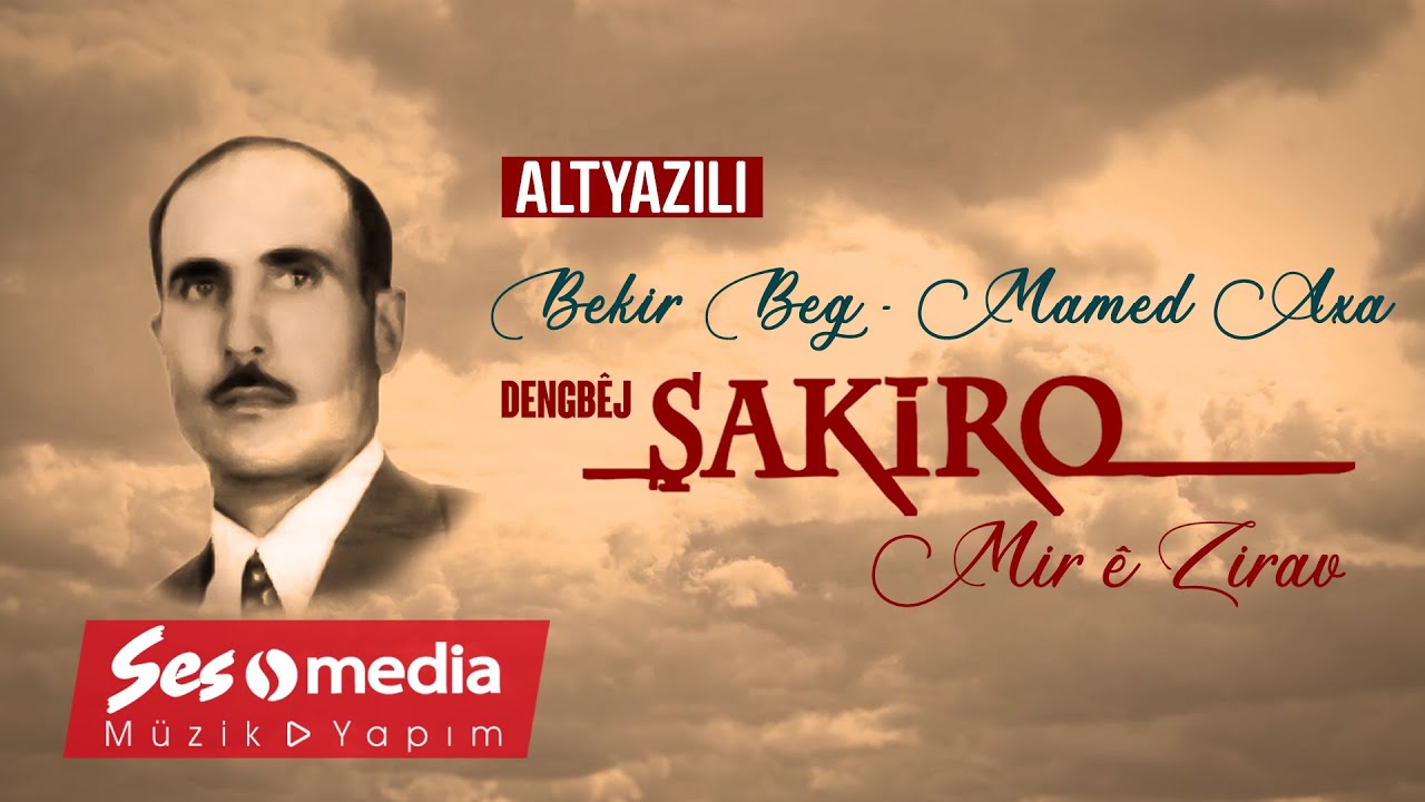 #KürtçeAltyazılı Şakiro - Bekir Beg - Mamed Axa - [Archive, Vol. 20 © SesMedia]