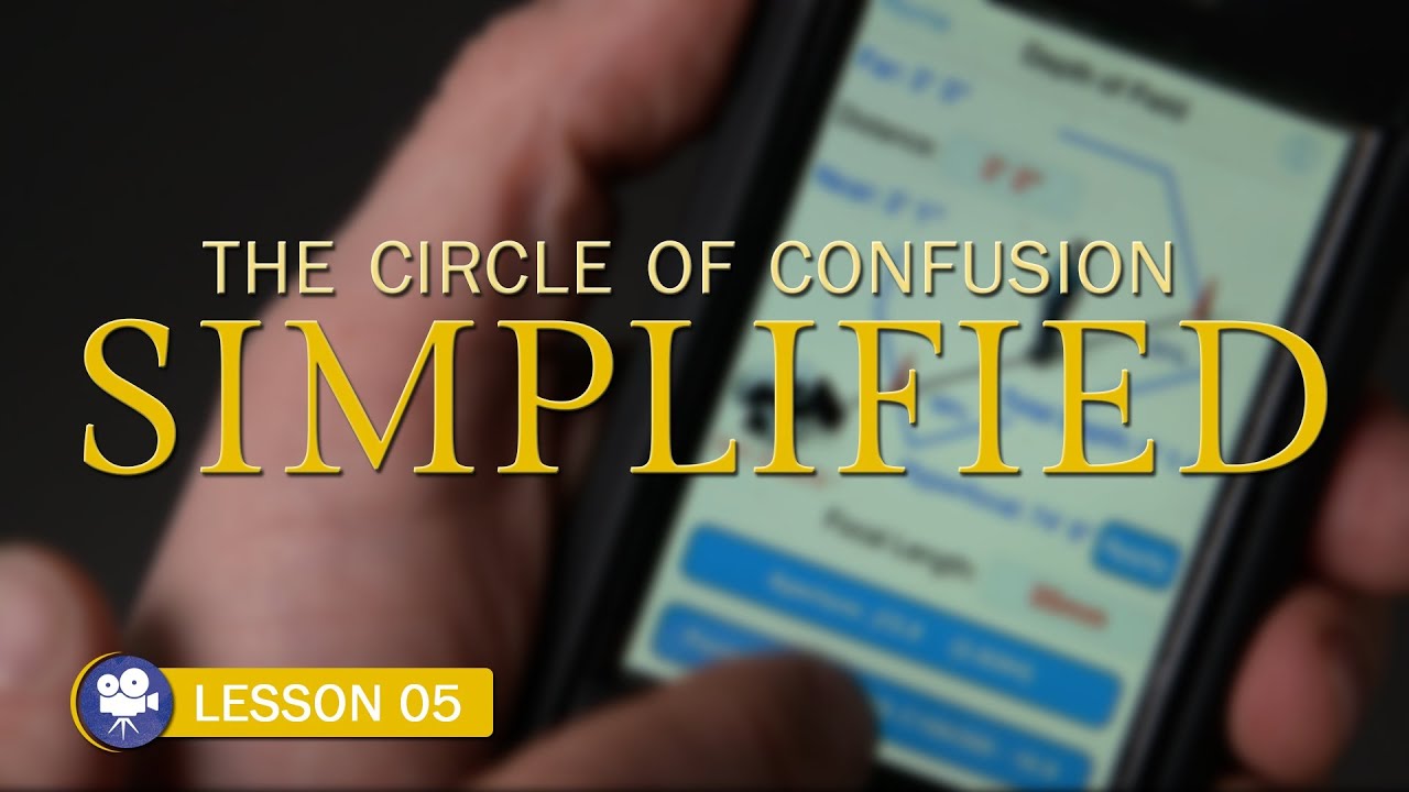 Simplifying the Circle of Confusion (Lesson 05: Teaser)