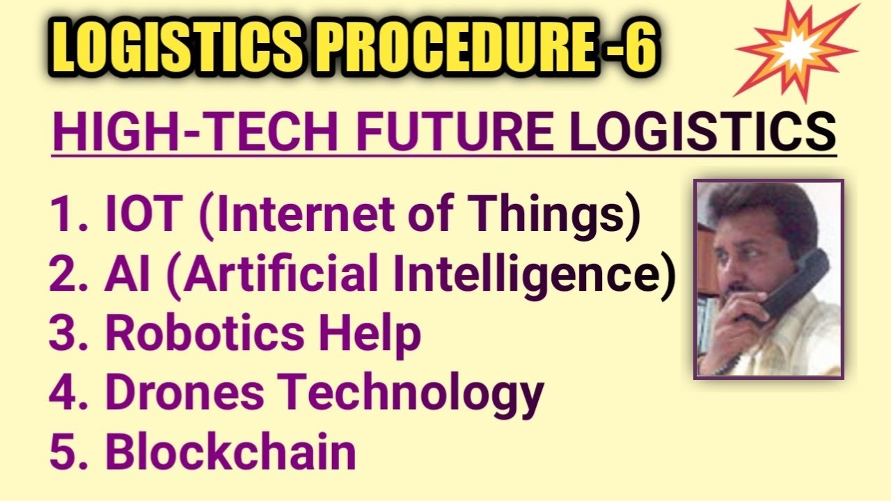 FUTURE TRENDS OF LOGISTICS | IOT | IA | ROBOTICS HELP | DRONES TECHNOLOGY | BLOCKCHAIN