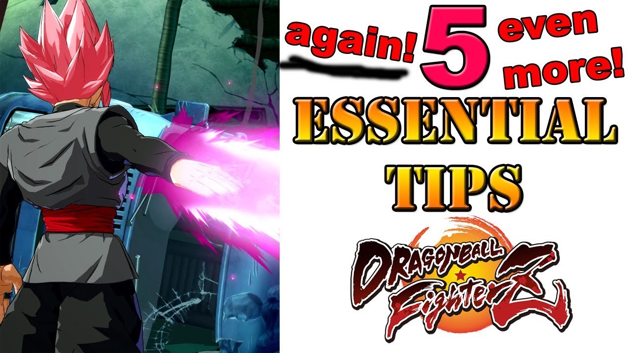 Dragon Ball FighterZ - 5 (even more!) essential gameplay tips