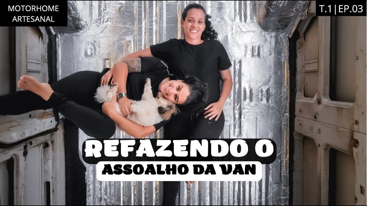 Refizemos o assoalho da Sprinter | Motorhome atersenal, construção - - T.1 | EP 03