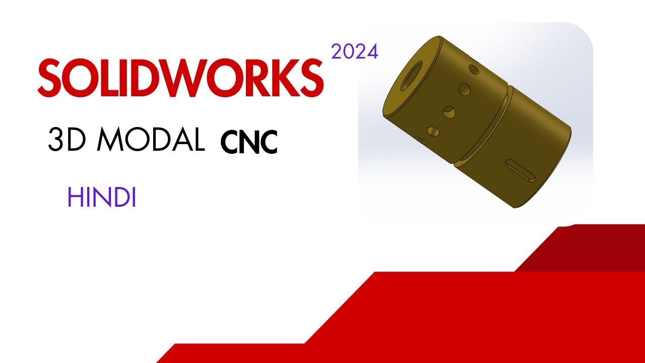 Solidworks CNC Modal kaise banaye || How to NEW 3D modal in Solidworks 2024