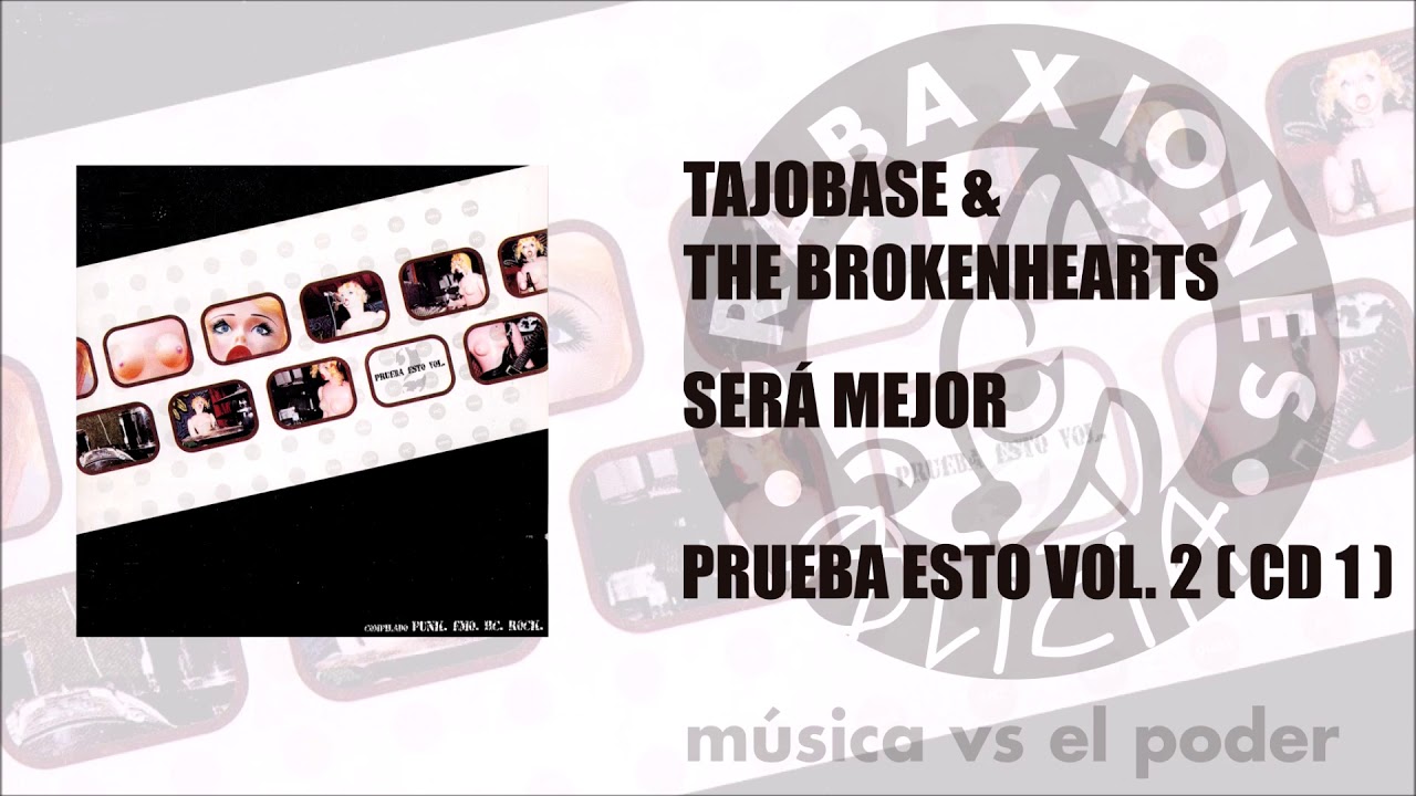 Tajobase & the Brokenhearts - Ser&aacute; mejor (Prueba esto Vol. 2)