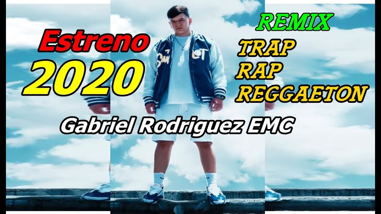 Gabriel Rodriguez EMC   2020  mix /rap /trap/reggueaton ★MUSICA CRISTIANA ★ESTRENO 2020★