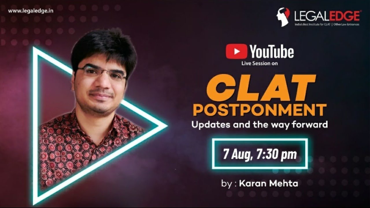 CLAT 2020 | CLAT Postponment | Updates and the way forward by Karan Mehta