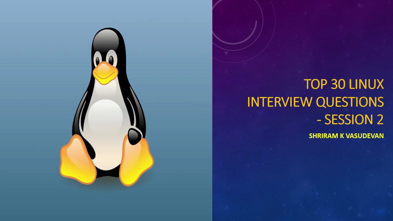 Top 30 Linux Interview Questions - Session 2