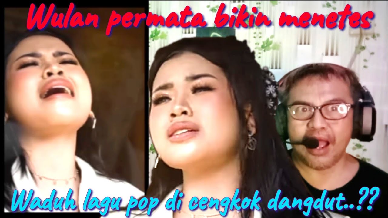 auto merinding lihat WULAN PERMATA nyanyi lagu DAWAI (reaction video)