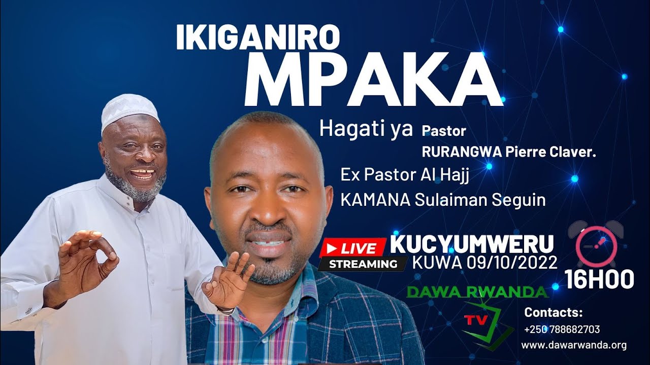 Ikiganiro mpaka hagati ya Hajj Seguin na Pastor Rurangwa. Ese nihe hari Ubugingo buhoraho?