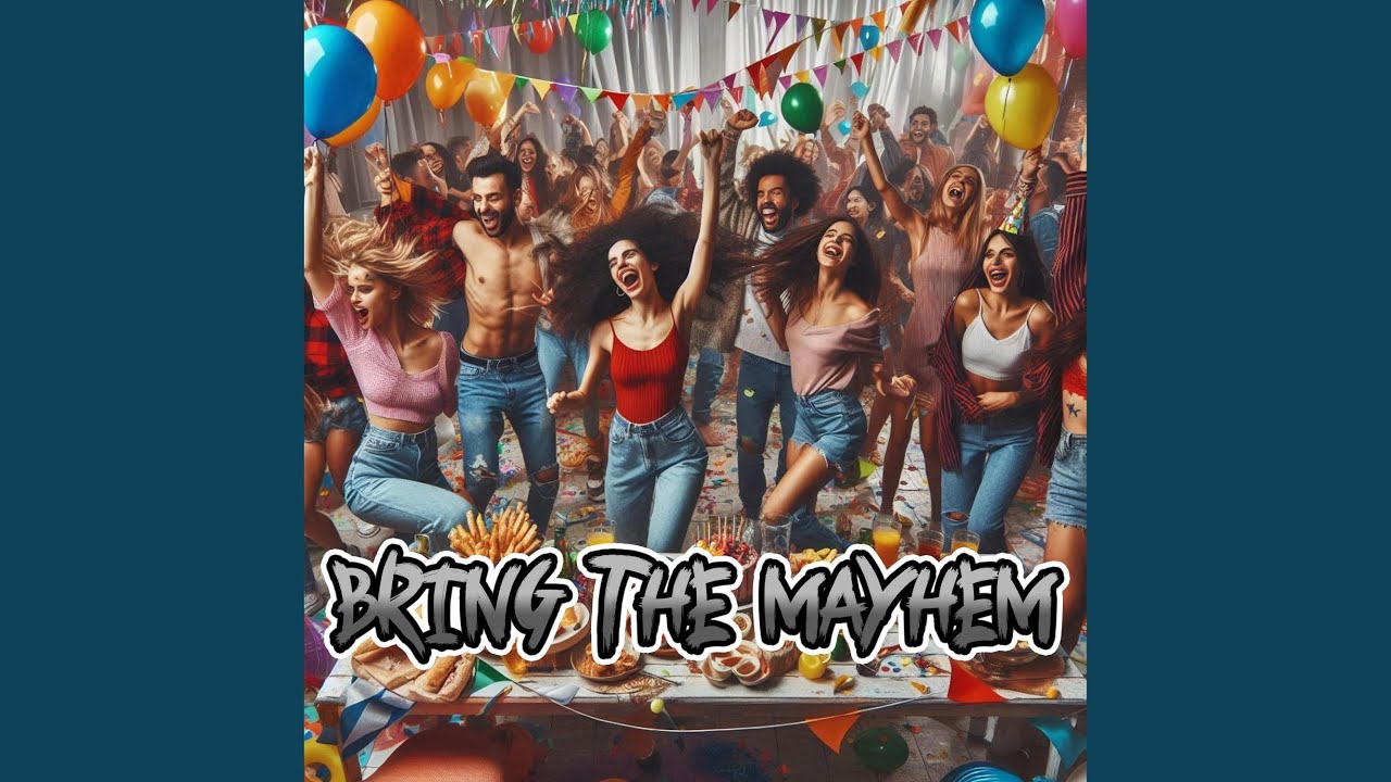 Bring The Mayhem