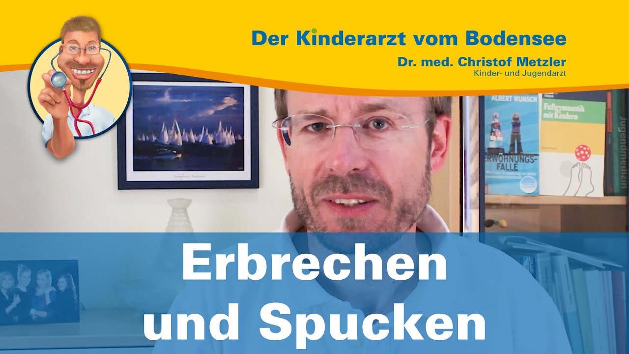 Erbrechen und Spucken - Der Kinderarzt vom Bodensee