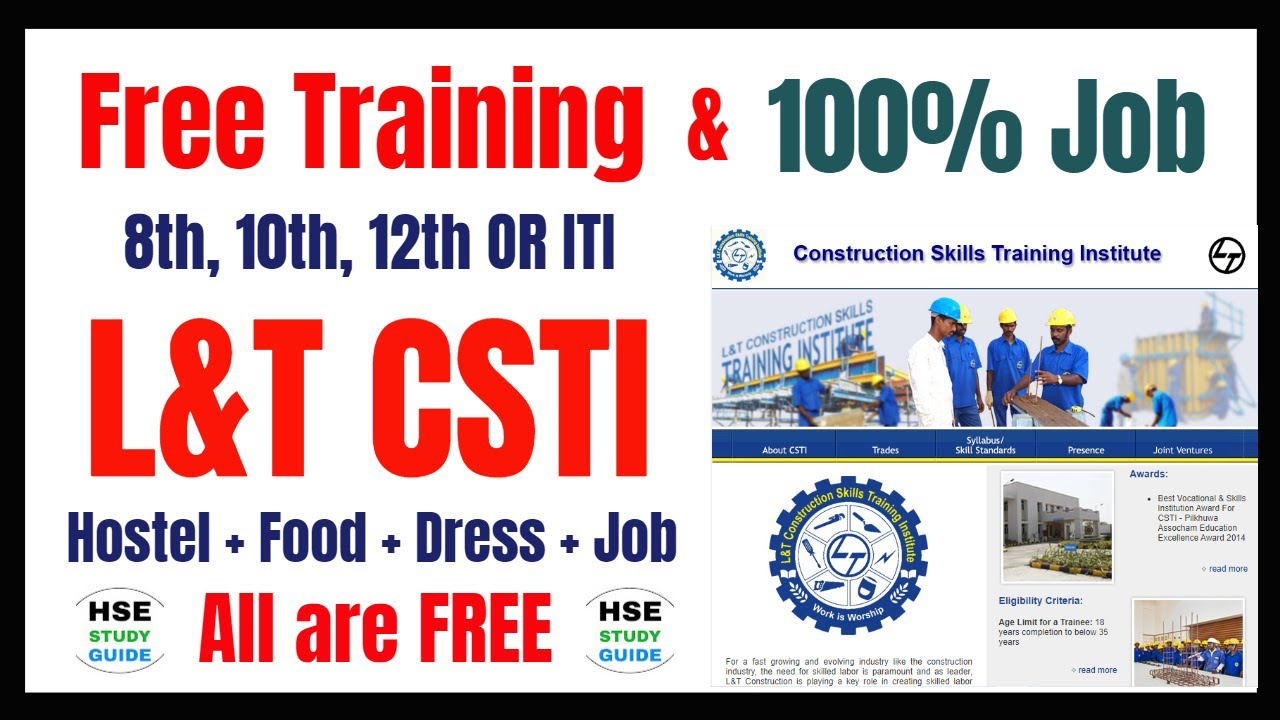 L&T CSTI Free Training & 100% Job Placement | 8th,10th,12th and ITI Join L&T CSTI | HSE STUDY GUIDE