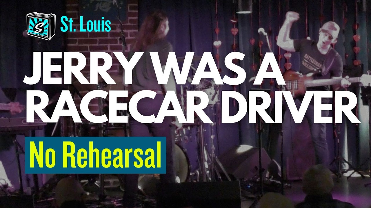 They Never Played - JERRY WAS A RACE CAR DRIVER - Together........Until Now