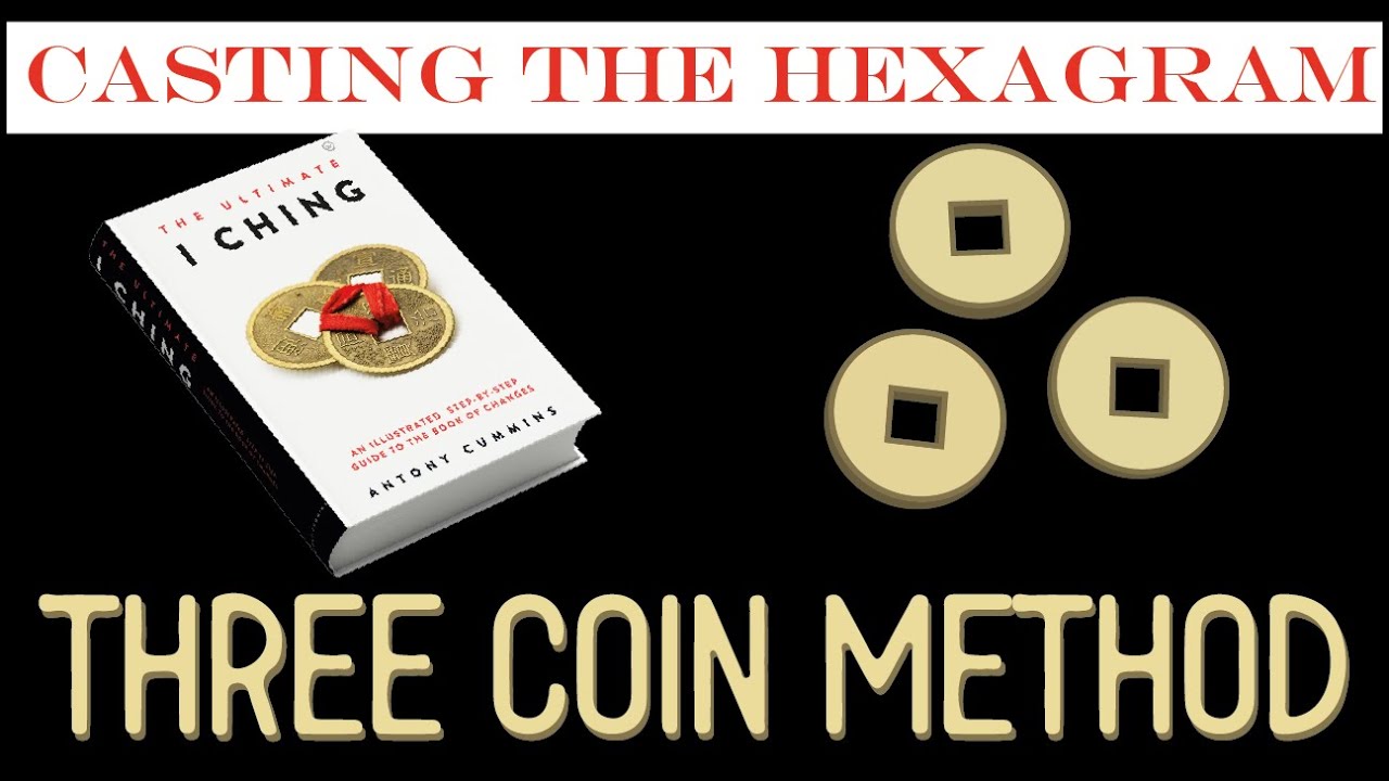 Antony Cummins presents:  Using the 3 coin method for I-Ching divination by Jay Kane