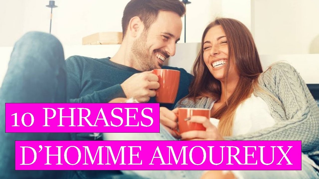 10 Phrases Qui Prouvent Que C'est Un Homme Amoureux ❤️