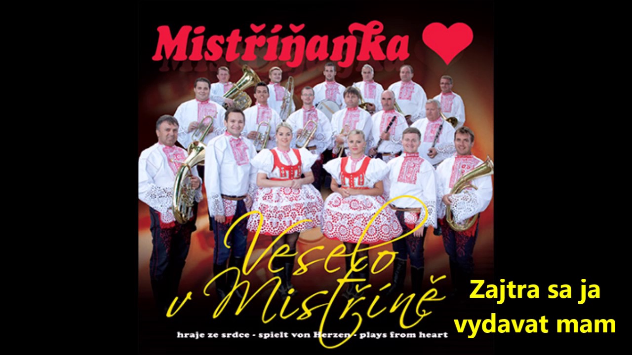 Mistříňanka - Zajtra sa ja vydavat mam