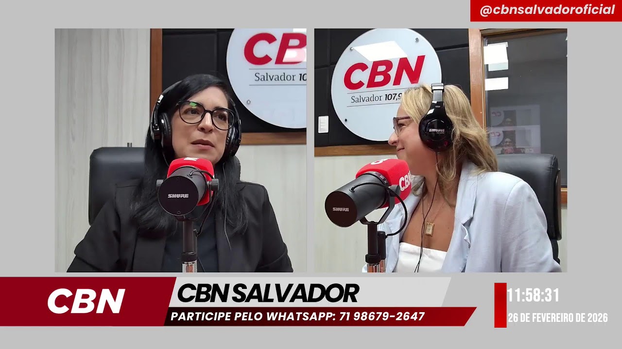 CBN BAHIA | 26/02/2026 | Participe pelo WhatsApp (71) 98679-2647