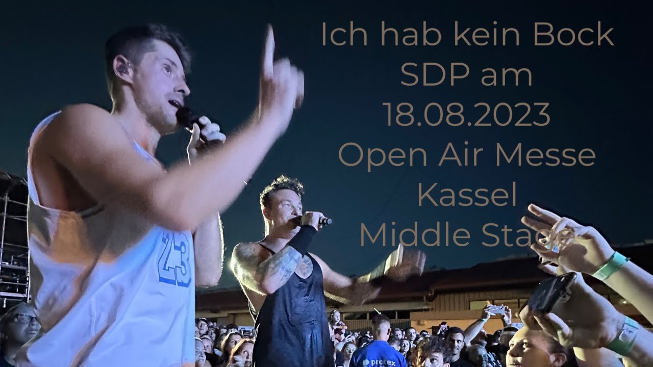 Ich hab kein Bock - SDP Messegelände Kassel 19.8.23 Middle Stage
