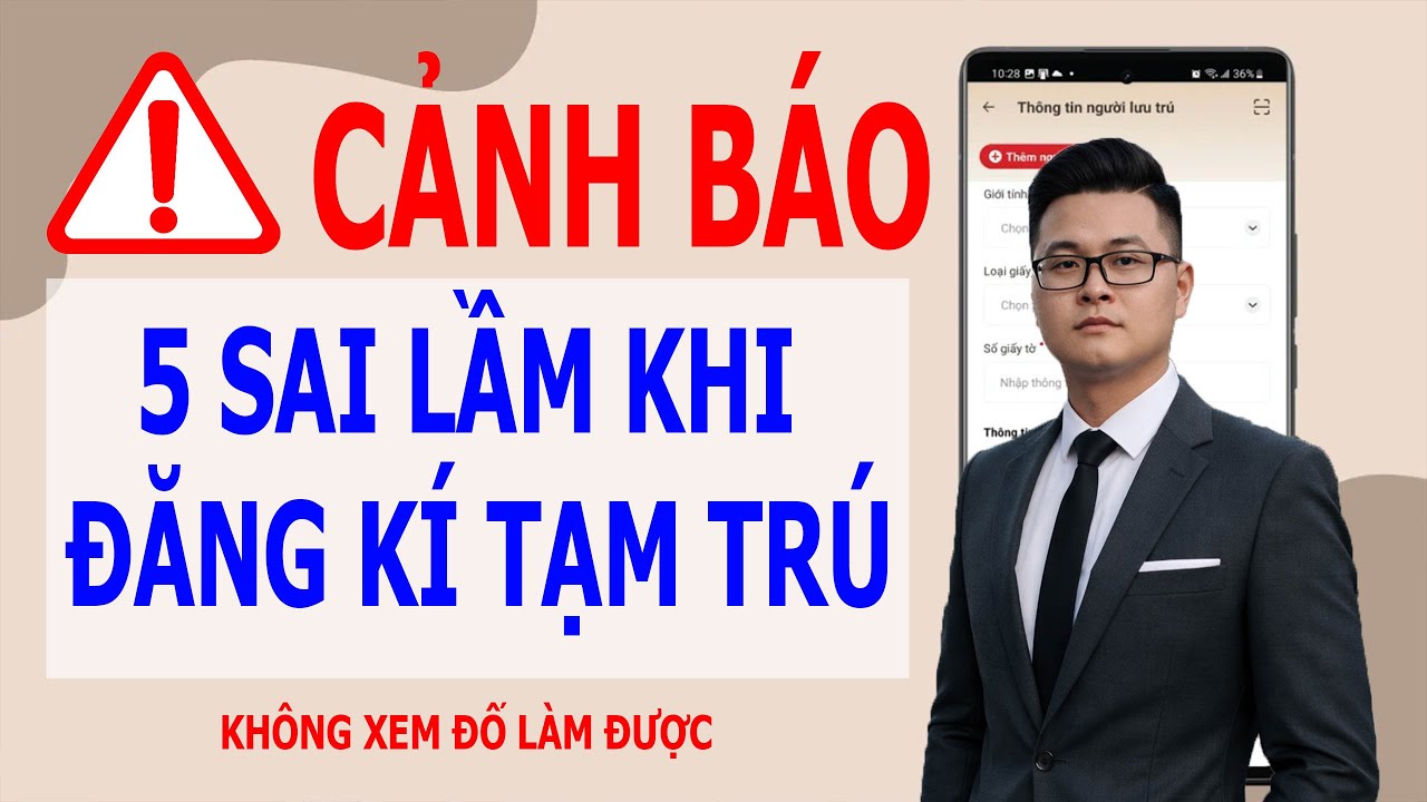 Tờ khai thay đổi thông tin cư trú - 5 sai lầm dễ mắc cần tránh.