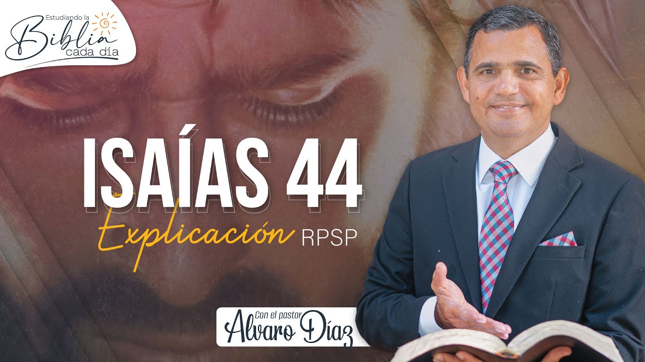 Dios que te formó, te ayudará - Isaías 44 | Reavivados por su Palabra | #RPSP