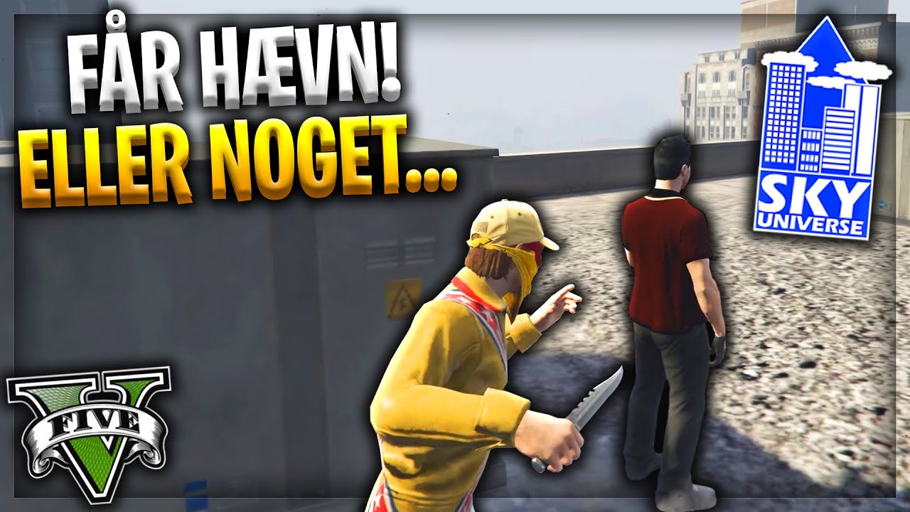FÅR HÆVN! Eller noget... - GTA RP