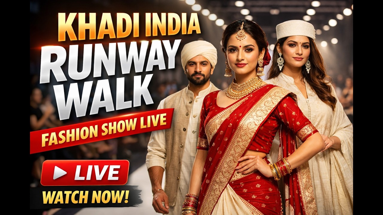 Khadi India Runway Walk LIVE | Khadi Fashion Show 2026 | Indian Ethnic Fashion Ramp Walk